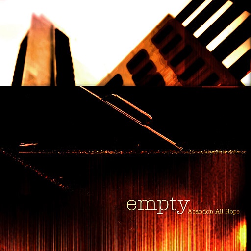 Empty - Abandon All Hope